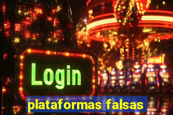 plataformas falsas