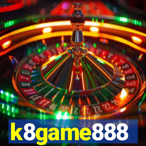 k8game888