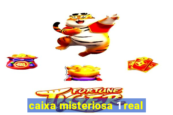 caixa misteriosa 1 real