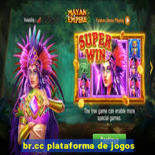 br.cc plataforma de jogos