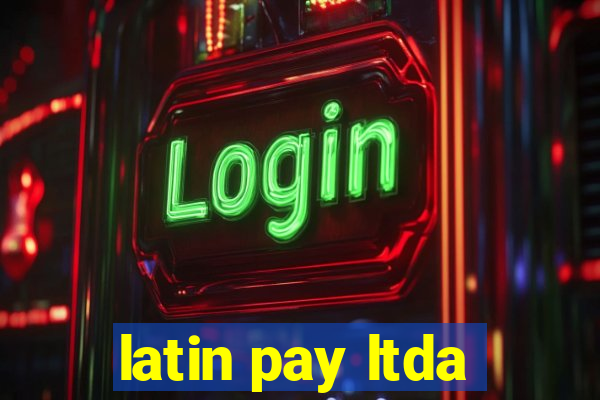 latin pay ltda