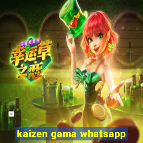 kaizen gama whatsapp