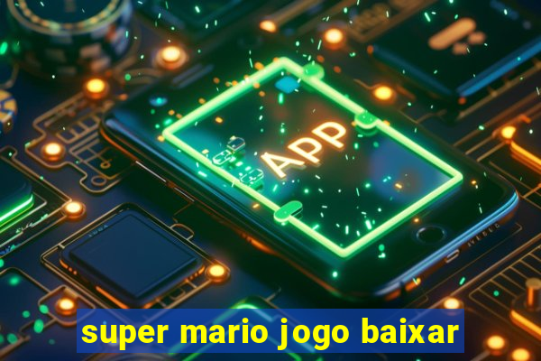 super mario jogo baixar