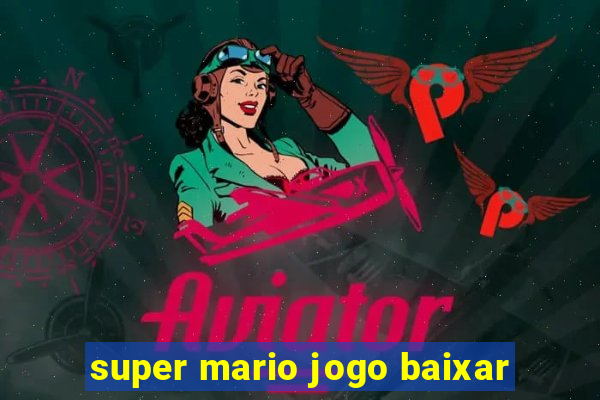 super mario jogo baixar