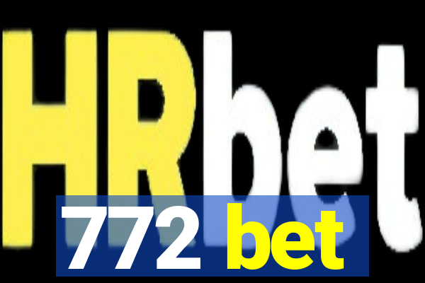 772 bet