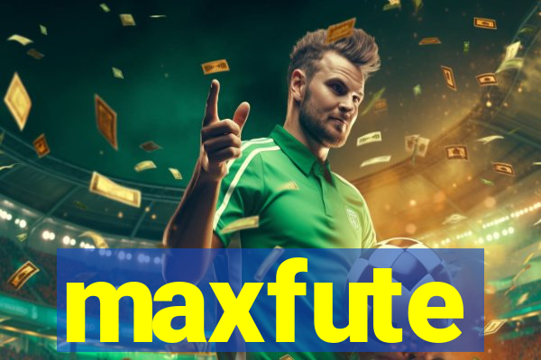 maxfute