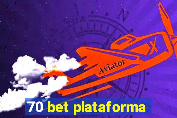 70 bet plataforma