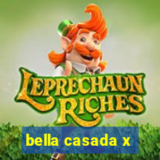 bella casada x