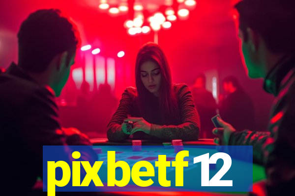 pixbetf12