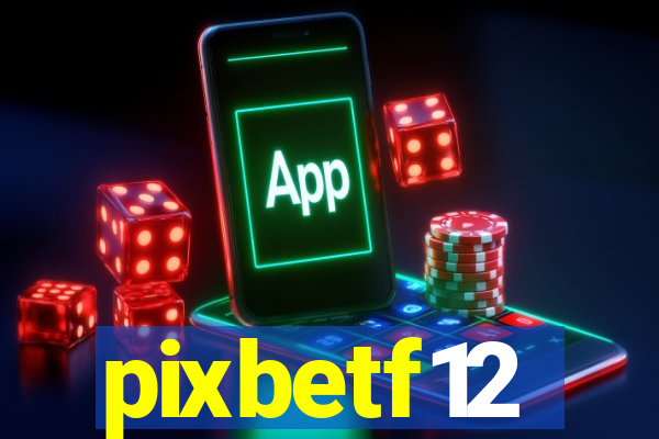 pixbetf12