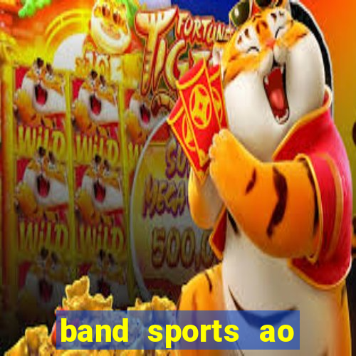 band sports ao vivo gratis