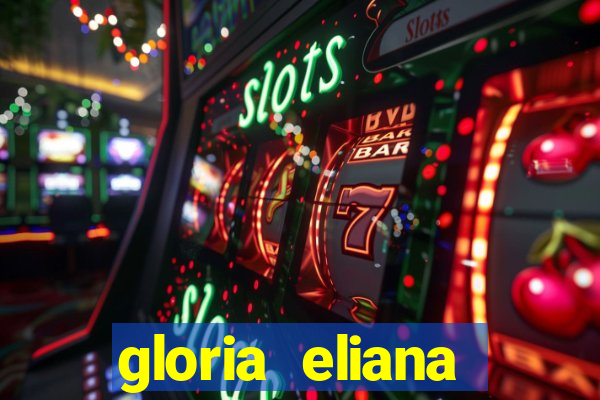 gloria eliana ribeiro letra