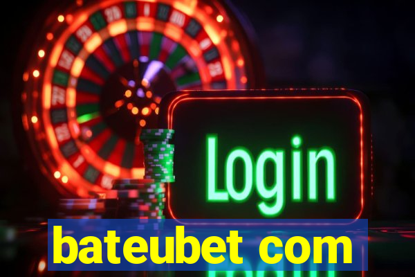 bateubet com