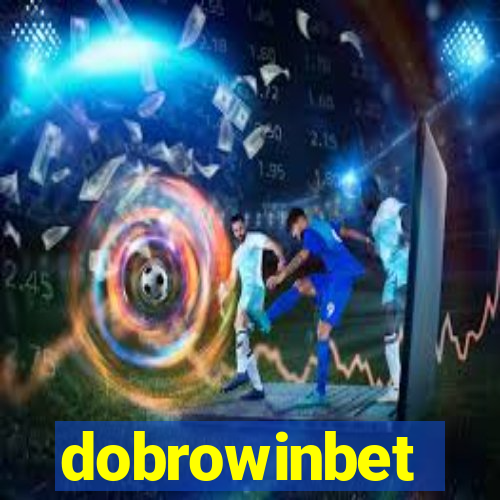 dobrowinbet