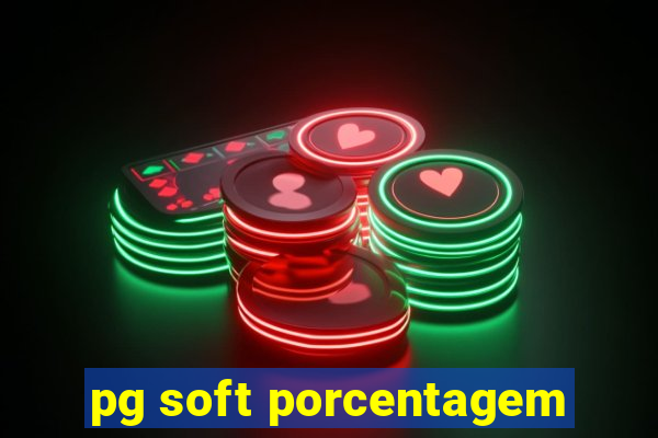 pg soft porcentagem