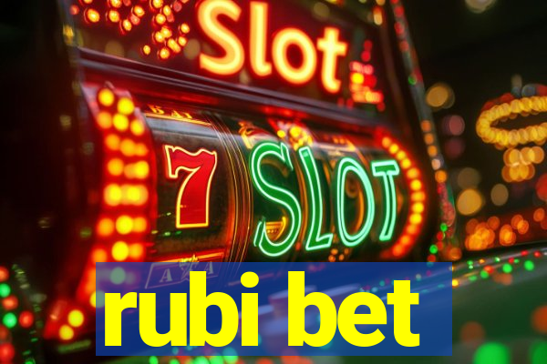 rubi bet