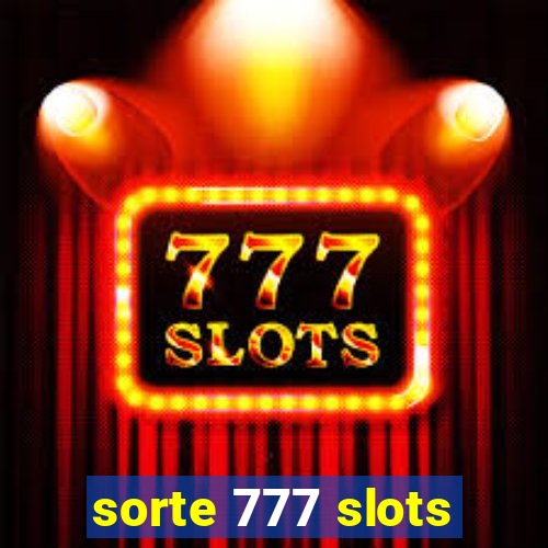 sorte 777 slots