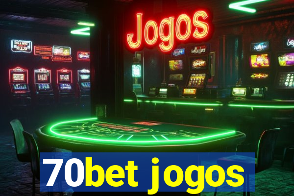 70bet jogos