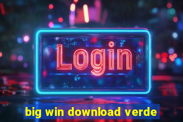 big win download verde