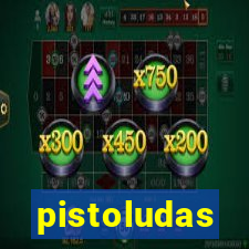 pistoludas