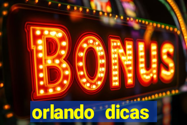 orlando dicas reclame aqui