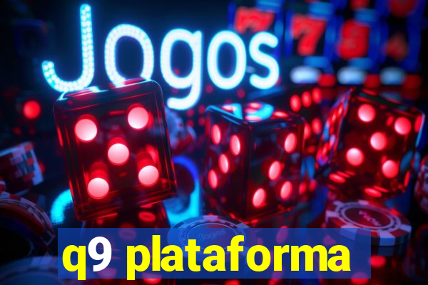 q9 plataforma