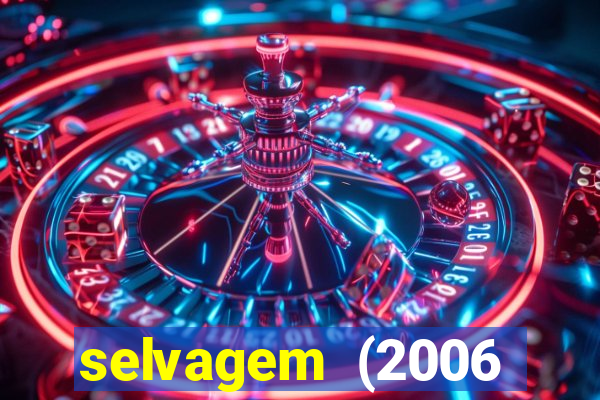 selvagem (2006 filme completo dublado