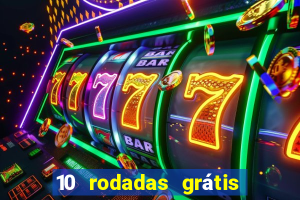 10 rodadas grátis fortune tiger