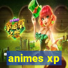 animes xp