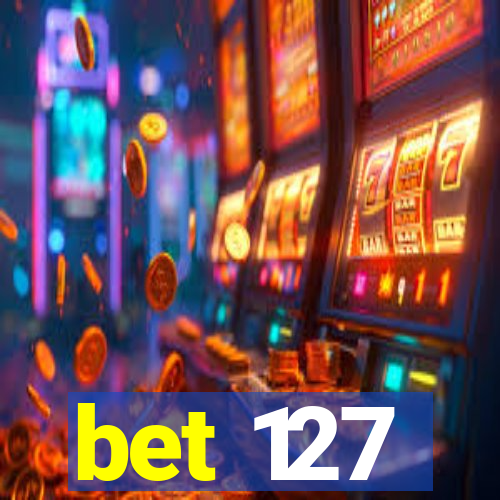 bet 127