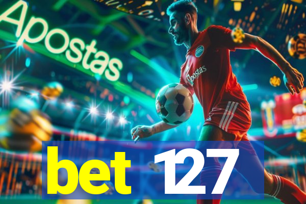 bet 127