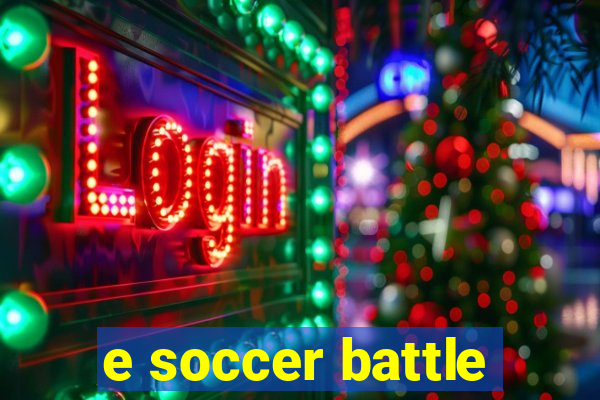 e soccer battle