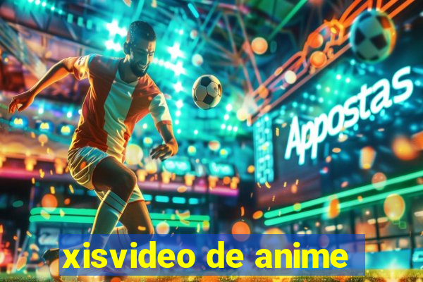 xisvideo de anime