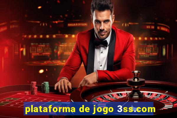 plataforma de jogo 3ss.com