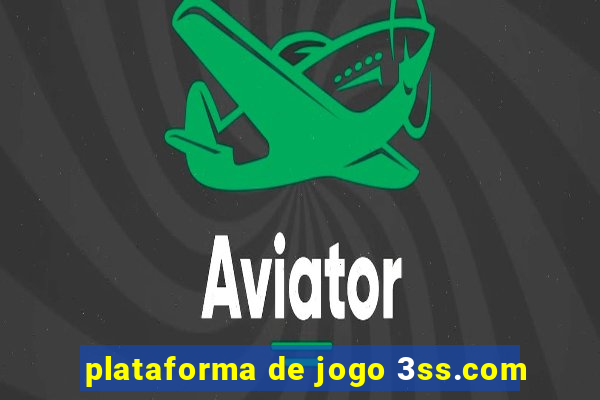 plataforma de jogo 3ss.com