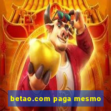 betao.com paga mesmo