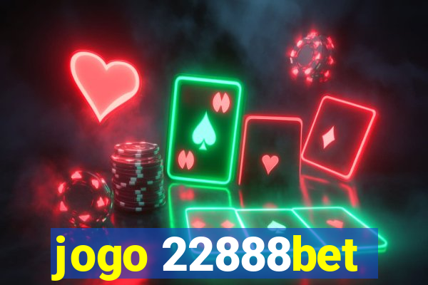 jogo 22888bet