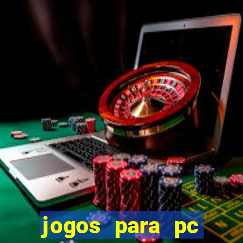 jogos para pc download gratis completo offline