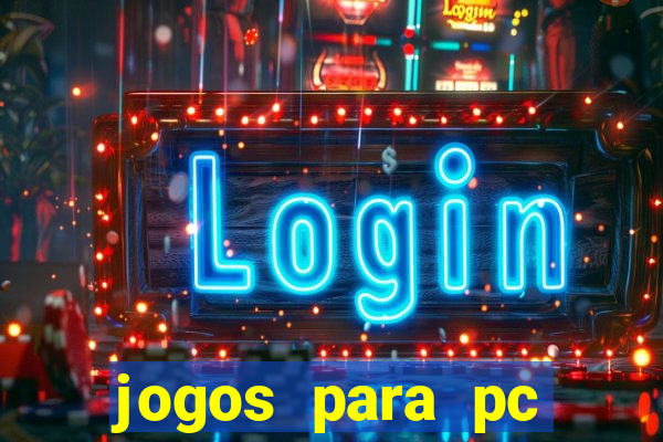 jogos para pc download gratis completo offline