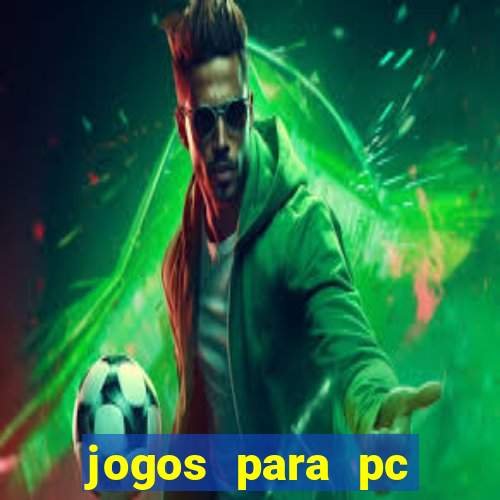 jogos para pc download gratis completo offline