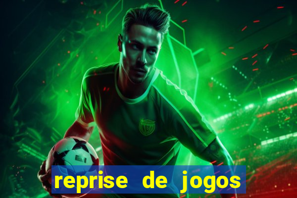 reprise de jogos de futebol