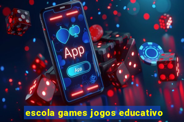 escola games jogos educativo