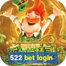 522 bet login