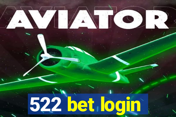 522 bet login