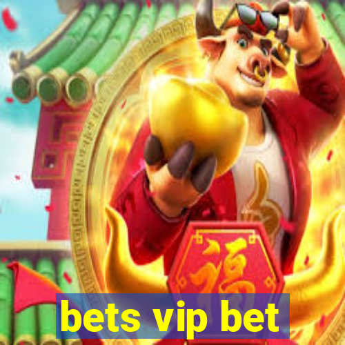 bets vip bet