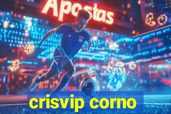 crisvip corno