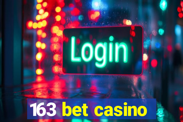 163 bet casino