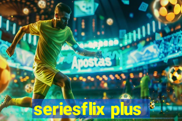 seriesflix plus