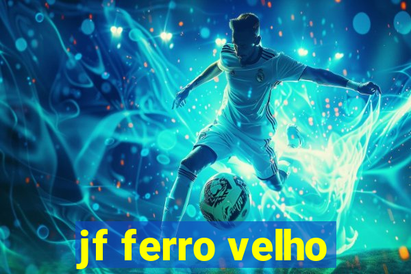 jf ferro velho