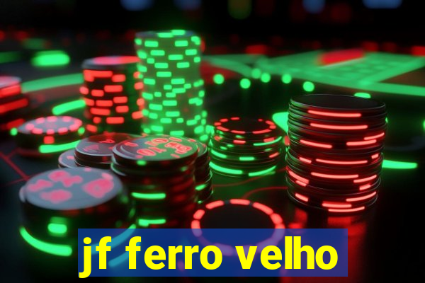 jf ferro velho